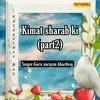 Kimat Sharab Ki Part 02