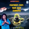 Parwati Pati Har Har Sambhu (INDIAN DEVOTIONAL)