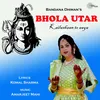 About Bhola Utar Kailashaan To Aaya Song