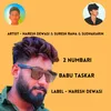 About 2 Nambari Babu Taskar Song