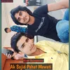 About Ak Sajid Pahat Mewati Song