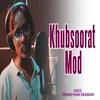 About Khubsoorat Mod Song