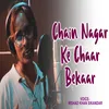 About Chain Nagar Ke Chaar Bekaar Song