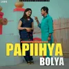 About Papiihya Bolya Song