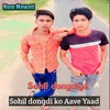 About Sohil Dongdi Ko Aave Yaad Song