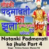 About Notanki Padmavati Ka Jhula Part 4 (Hindi Song) Song