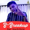 B- Breakup (Haryanavi)