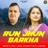 About Run Jhun Barkha Song