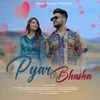 About Pyaar Ki Bhasha (Hindi) Song