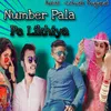 About Number Pala Pe Likhiya Song