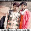 About Dekh Kamal Balendar Ko Song