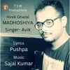 About Madhoshiya (Hindi) Song