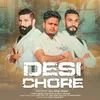 About Desi Chhore Song