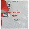 Kar Le Na Pyar (Haryanvi)