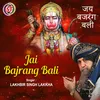 About Jai Bajrang Bali (Hindi) Song