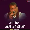 Aa Baith Meri Godi Mein (Hindi)