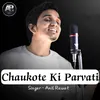 Chaukote Ki Parvati