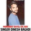 Mohabbat Bayeli Dil Rov (Hindi)