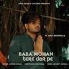 Baba Mohan Tere Dar Pe