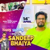 Happy Birthday Digital Sandeep Bhaiya