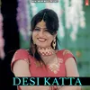 About Desi Katta Song