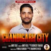 About Chandigarh City (Feat. Amit Koli) Song
