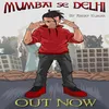 Mumbai Se Delhi (Hindi)