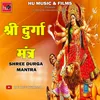 About Shree Durga Mantra Song