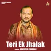 About Teri Ek Jhalak (Hindi) Song