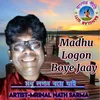 About Madhu Logon Boye Jaay (Bangla Song) Song