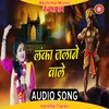 About O Lanka Jalane Wale (Hindi) Song