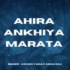 Ahira Ankhiya Marata