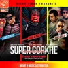 About Timi Nai Hau (Super Gorkhe) Song