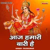 About Aaj Hamari Bari Hai (Hindi) Song