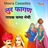 About Loor Fagan (RAJASTHANI) Song