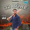 About 32 Bore Song