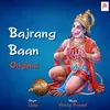 About Bajrang Baan Original Song