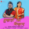 About Mukhdi Ko Nikhaar Song