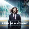 About Land of a Nobody Song