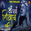 About Om Namh Shivay Song