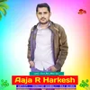 Aaja R Harkesh