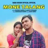 About Mone Talang Song