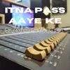 Itna Pass Aaye Ke (Nagpuri sad Song)