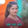 About Luk Lag Jayi Song