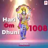 About Hari Om Dhuni 1008 Song