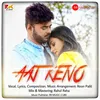 About Aaj Keno Song