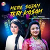 About Mere Sajan Teri Kasam Song
