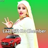 About Laal Sift Ko Chember Song