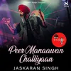 About Peer Manaawan Challiyaan Song