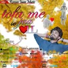 About Tofa Me Le Jaa Dil (Bhojpuri) Song